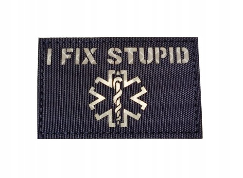 Świecąca naszywka na rzep, emblemat I FIX STUPID, NAPRAWIAM GŁUPOTĘ, 5x8 cm